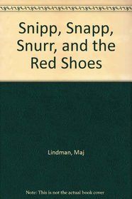 Snipp, Snapp, Snurr, and the Red Shoes