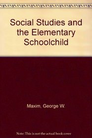 Social Studies and the Elementary School Child