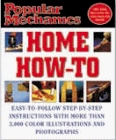 Popular Mechanics Home How to (Popular Mechanics)
