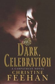 Dark Celebration (Carpathians (Dark), Bk 14)