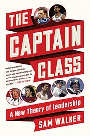 The Captain Class: A New Theory of Leadership