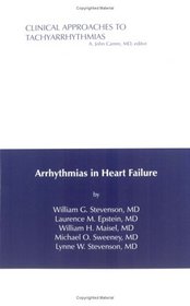 Arrhythmias in Heart Failure (Clinical Approaches To Tachyarrhythmias)