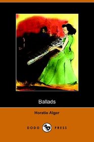 Ballads: Grand'ther Baldwin's Thanksgiving with Other Ballads and Poems (Dodo Press)