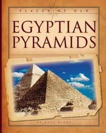 Egyptian Pyramids (Places of Old)
