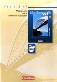 Mathematik real - Realschule Nordrhein-Westfalen 9. Schuljahr. Arbeitsheft