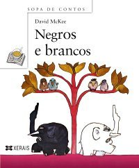 Negros e brancos / Tusk Tusk (Sopa De Contos / Soup of Stories)