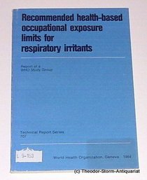Recommended Health-Based Occupational Exposure Limits for Respiratory (Technical Report Series)