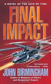 Final Impact (Axis of Time, Bk 3)