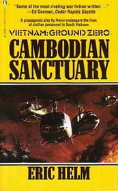 Cambodian Sanctuary (Vietnam Ground Zero, No 17)
