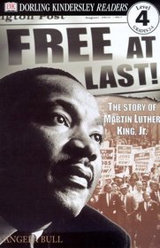 DK Readers: Free At Last, The Story of Martin Luther King, Jr. (Level 4: Proficient Readers)