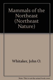 Mammals of the Northeast (Northeast Natyre)