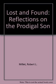 Lost and Found: Reflections on the Prodigal Son