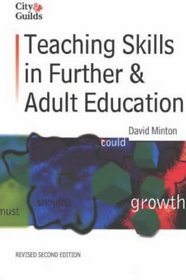 Teaching Skills in Further and Adult Education (City & Guilds co-publishing series)