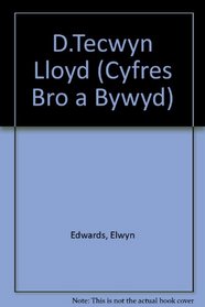 D.Tecwyn Lloyd (Cyfres Bro a Bywyd)