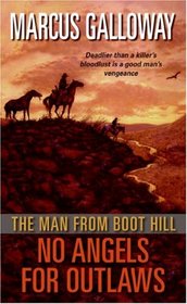 No Angels for Outlaws (Man from Boot Hill, Bk 4)
