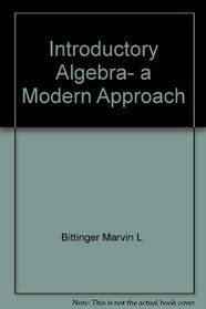 Introductory algebra, a modern approach