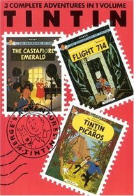 The Adventures of Tintin: The Castafiore Emerald, Flight 714, Tintin and the Picaros (3 Complete Adventures in 1 Volume, Vol. 7)