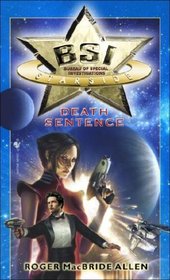 Death Sentence (BSI: Starside, Bk 2)