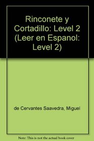 Rinconete Y Cortadillo: Level 2 (Leer en Espanol: Level 2)