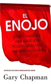 El enojo (Spanish Edition)