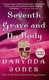 Seventh Grave and No Body (Charley Davidson, Bk 7)