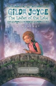 Gilda Joyce: The Ladies of the Lake (Gilda Joyce, Bk 2)