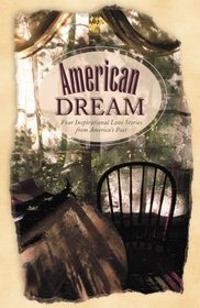 American Dream: Four Inspirational Love Stories From America's Past