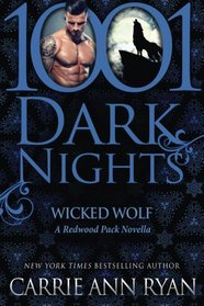 Wicked Wolf: A Redwood Pack Novella (1001 Dark Nights)