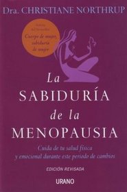 Sabiduria de la menopausia (Spanish Edition)