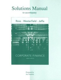 Solutions Manual to accompany Corporate Finance
