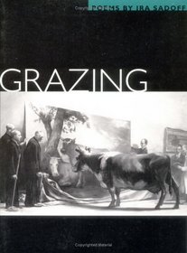 Grazing: Poems (Illinois Poetry Series)