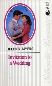 Invitation to a Wedding (Silhouette Romance, No 737)