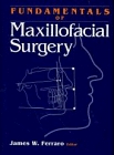 Fundamentals of Maxillofacial Surgery