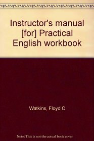 Instructor's manual [for] Practical English workbook