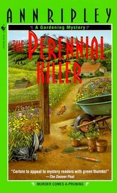 The Perennial Killer (Gardening Mystery, Bk 5)