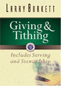 Giving & Tithing: Includes Serving and Stewardship