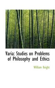 Varia: Studies on Problems of Philosophy and Ethics