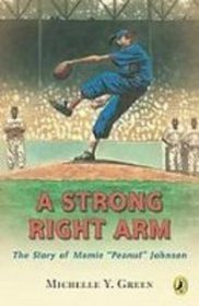 A Strong Right Arm: The Story of Mamie 