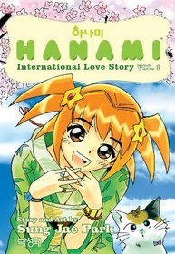 Hanami International Love Story Volume 1 (Hanami: International Love Story)