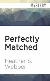 Perfectly Matched (A Lucy Valentine Novel)