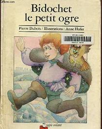 Bidochet le petit ogre (Tapis volant) (French Edition)