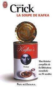La soupe de Kafka (French Edition)