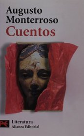 Cuentos de Monterroso (COLECCION LITERATURA HISPANOAMERICANA) (Literatura Hispanoamericana / Hispanicamerican Literature) (Spanish Edition)