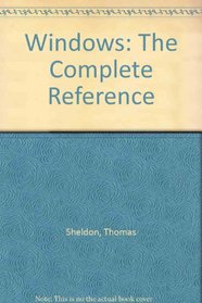Windows 3.1: The Complete Reference