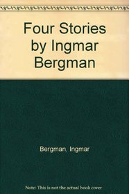 Four Stories by Ingmar Bergman