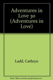 Adventures in Love 30 (Adventures in Love)