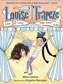Louise Trapeze Can SO Save the Day (A Stepping Stone Book(TM))
