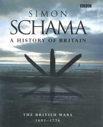 A History of Britain: British Wars, 1603-1776 v.2