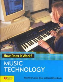 Music Technology (How Does it Work? - Macmillan Library)