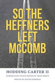 So the Heffners Left McComb (Civil Rights in Mississippi Series)